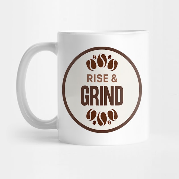 Rise and Grind by MtWoodson
